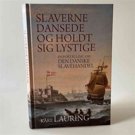 dansk slavets|Den danske slavehandel